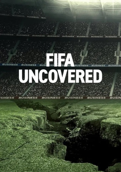 FIFA Uncovered / Тайны ФИФА