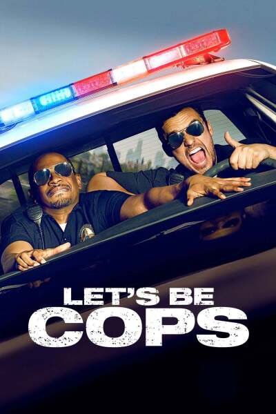 მოდი ვიყოთ პოლიციელები / Let's Be Cops