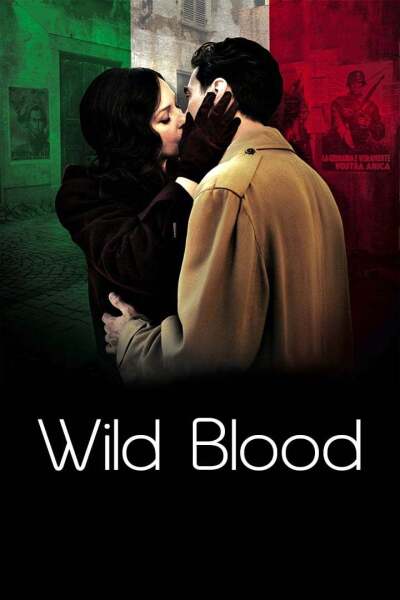 ცოფიანი სისხლი / Wild Blood