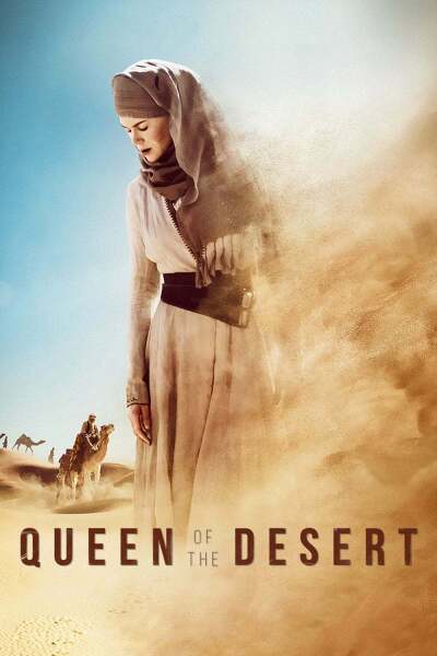 უდაბნოს დედოფალი / Queen of the Desert