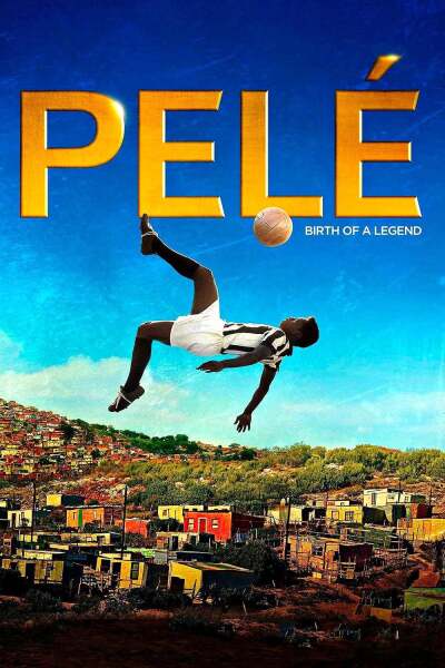 პელე: ლეგენდის დაბადება / Pelé: Birth of a Legend