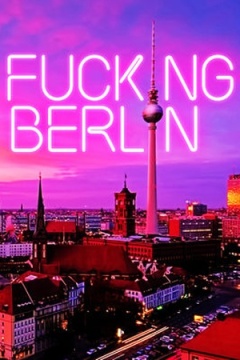 დაწყევლილი ბერლინი / Fucking Berlin