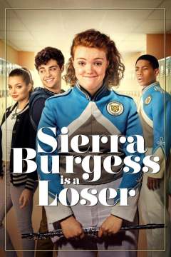 სიერა ბერჯესი უიღბლოა / Sierra Burgess Is a Loser