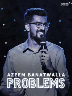 აზიმ ბანათუალა: პრობლემები / Azeem Banatwalla: Problems