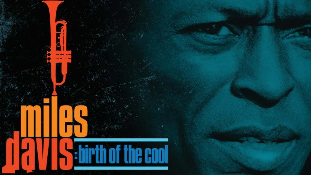 მაილს  დევისი: Birth of the Cool / Miles Davis: Birth of the Cool