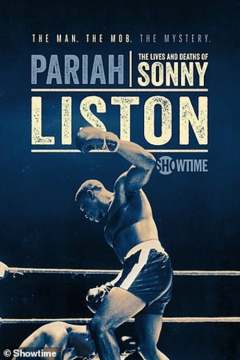 სონი ლისტონის სიცოცხლე და სიკვდილი / Pariah: The Lives and Deaths of Sonny Liston