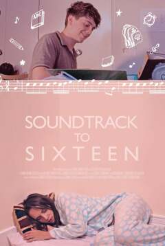 საუნდტრეკი თინეიჯერებისთვის / Soundtrack to Sixteen