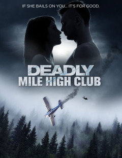 სასიკვდილო სიმაღლის კლუბი. / Deadly Mile High Club
