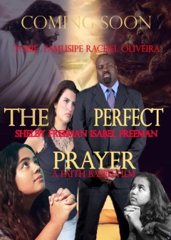 იდეალური მლოცველი / The Perfect Prayer: A Faith Based Film