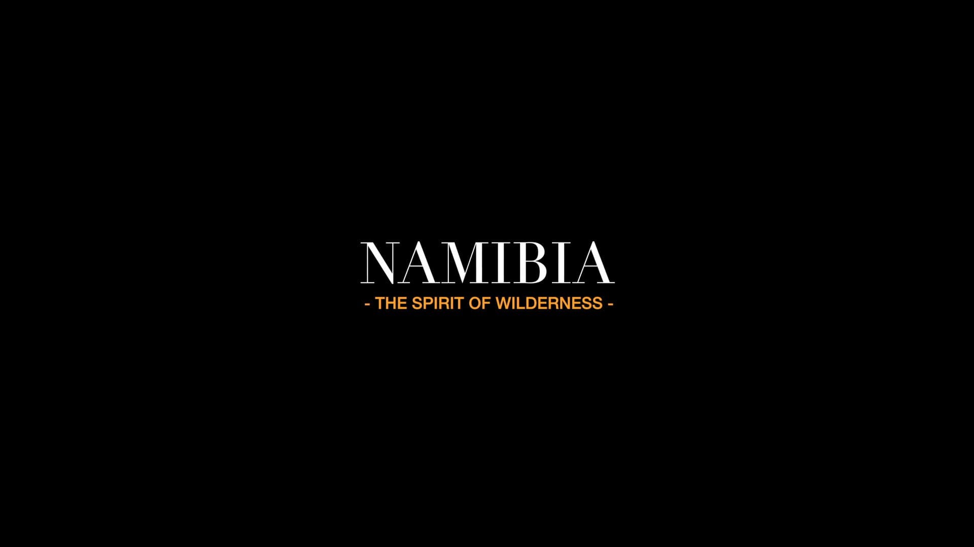 ნამიბია - უდაბნოს სული / Namibia - The Spirit of Wilderness