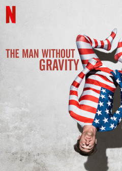 ადამიანი გრავიტაციის გარეშე / The Man Without Gravity