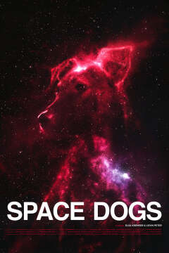 კოსმოსის ძაღლები / Space Dogs