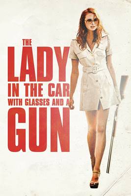 ქალი სათვალითა და ავტომობილში იარაღით / The Lady in the Car with Glasses and a Gun