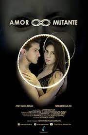 მუტანტის სიყვარული / Amor Mutante / mutantis siyvaruli