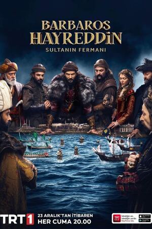 ბარბაროს ჰაირედინი / Barbaros Hayreddin: Sultanin Fermani