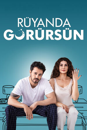 შენს სიზმრებში / In Your Dreams (Rüyanda Görürsün)