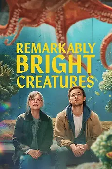 საოცრად კაშკაშა არსებები / Remarkably Bright Creatures