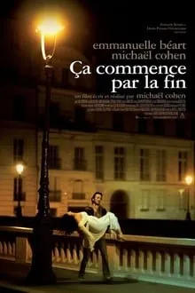ყველაფერი იწყება დასასრულით (ქართულად) / It Begins with the End (Ça commence par la fin) ქართულად 2010 / qvelaperi itsqeba dasasrulit qartulad