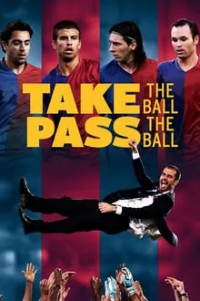 მიიღე ბურთი, გადაეცი ბურთი (ქართულად) / Take the Ball Pass the Ball: The Making of the Greatest Team in the World (Miige Burti Gadaeci Bu... 2018 / miighe burti gadaetsi burti qartulad
