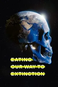 ჭამა გადაშენების გზაზე (ქართულად) / Eating Our Way to Extinction (Chama Gadashenebis Gzaze Qartulad) ქართულად 2021 / chama gadashenebis gzaze qartulad