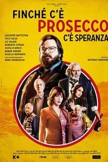 უკანასკნელი პროსეკო (ქართულად) / The Last Prosecco (Finché c'è Prosecco c'è speranza) (Ukanaskneli Proseko Qartulad) ქართულად 2017 / ukanaskneli proseko qartulad