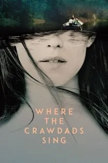 იქ, სადაც კიბორჩხალები მღერიან (ქართულად) / Where the Crawdads Sing (Iq, Sadac Kiborchxalebi Mgerian Qartulad) ქართულად 2022 / ik sadats kiborchkhalebi mgherian qartulad